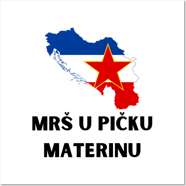 MRS U PICKU MATERINU Wall Art by ZdravieTees